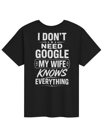 My Wife Knows Everything Funny T-Shirt