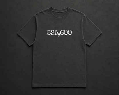 525,600 T Shirt