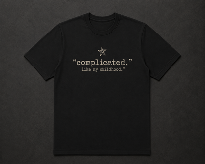 Complicated Like my childhood T Shirt