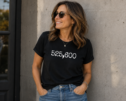 525,600 T Shirt