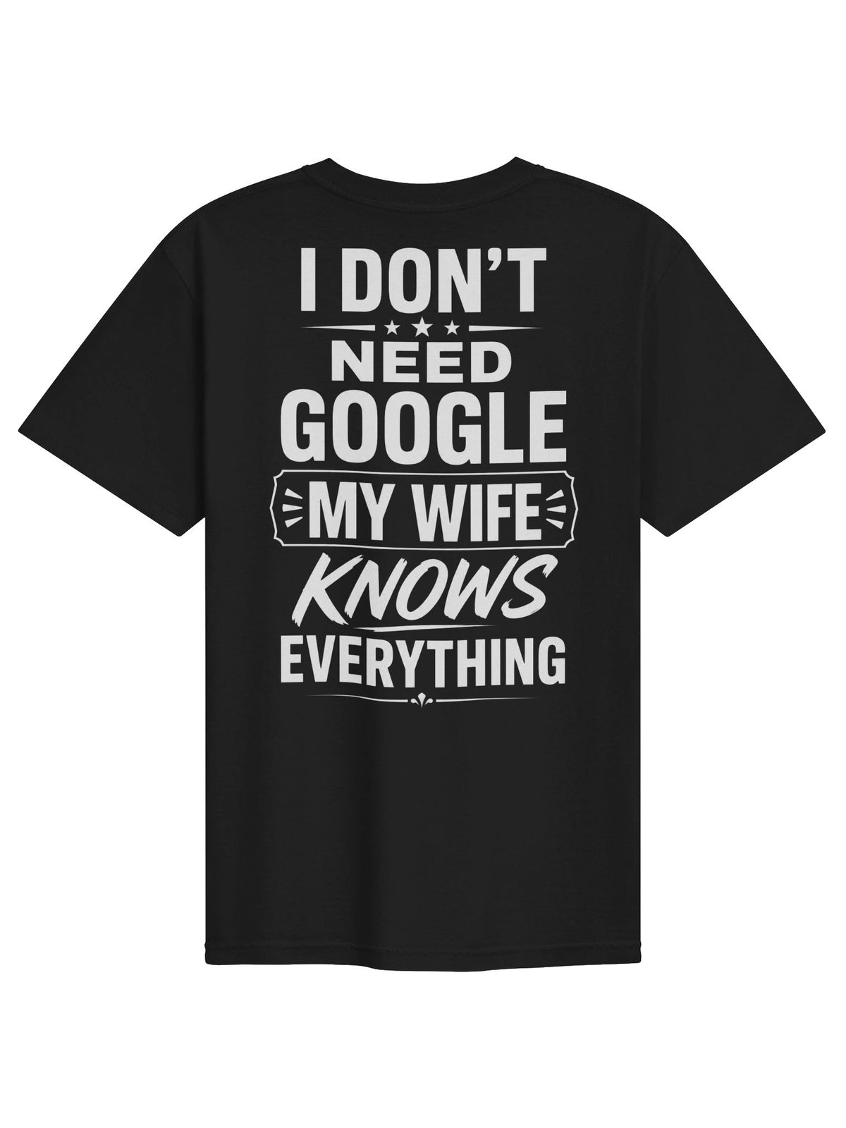 My Wife Knows Everything Funny T-Shirt (1)