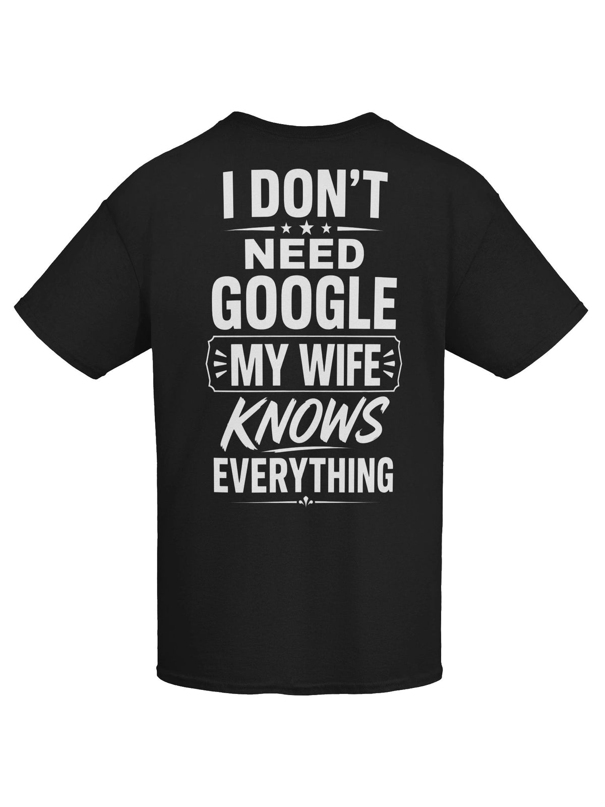 My Wife Knows Everything Funny T-Shirt